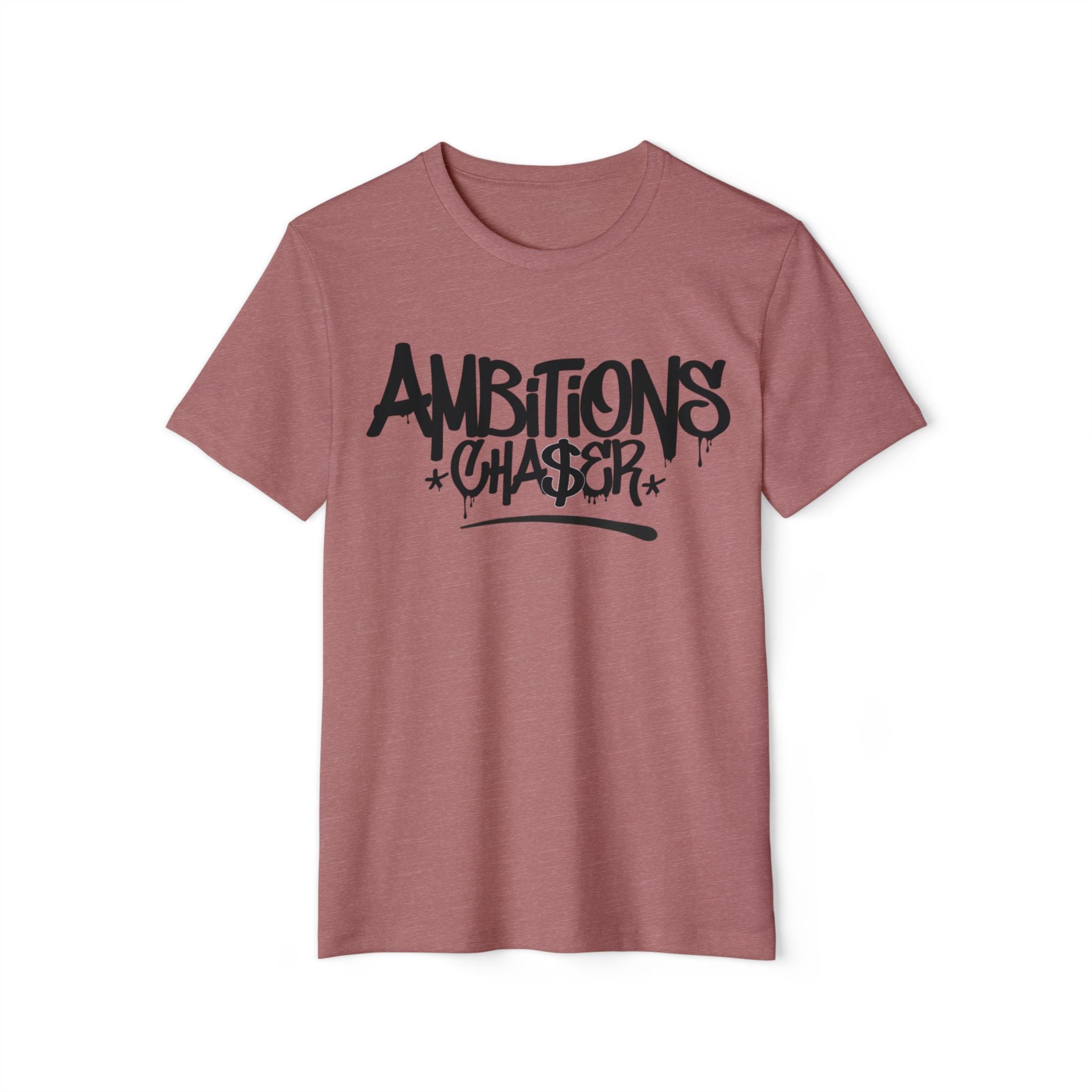 Recycled Organic T-Shirt Ambitions CHA$ER Eco-friendly