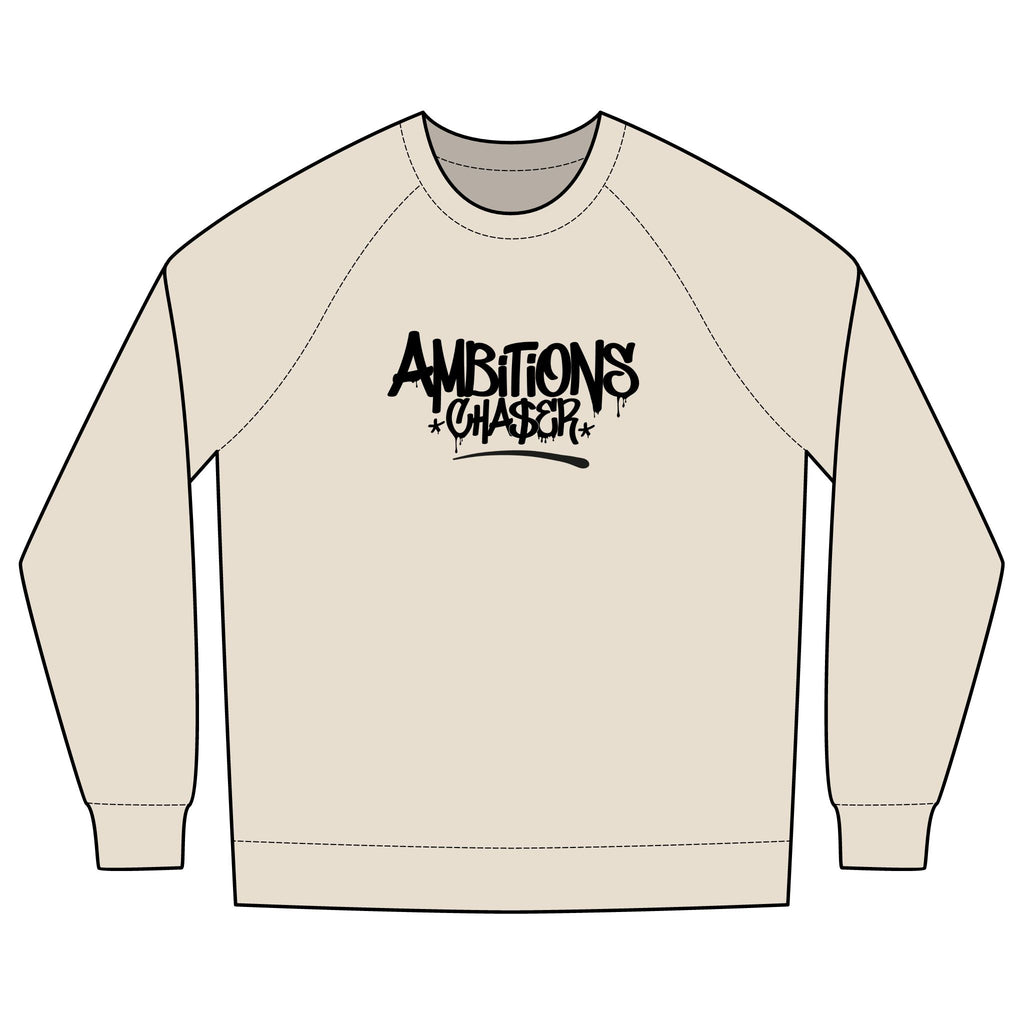 Ambitions CHA$ER Sweatshirt