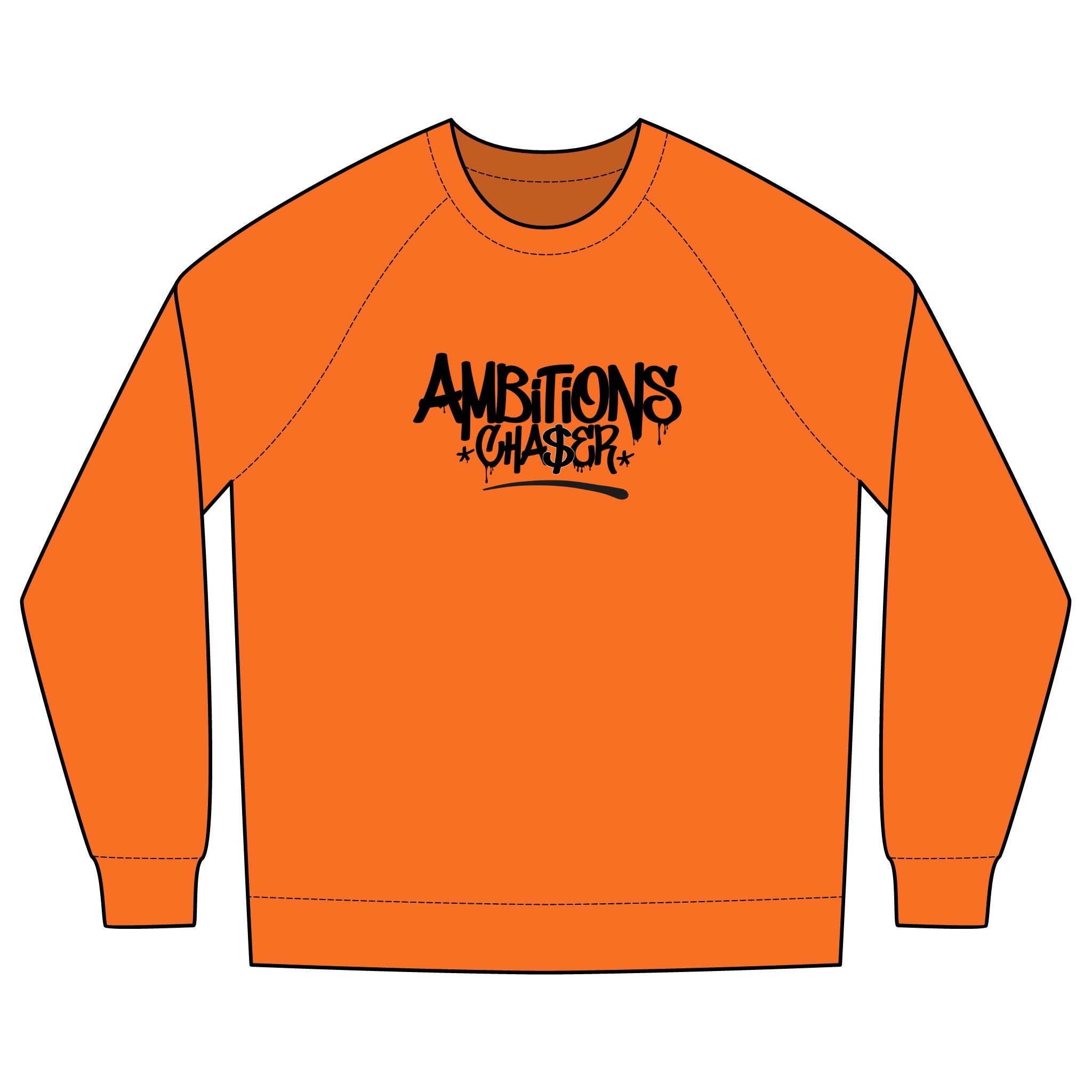 Ambitions CHA$ER Sweatshirt