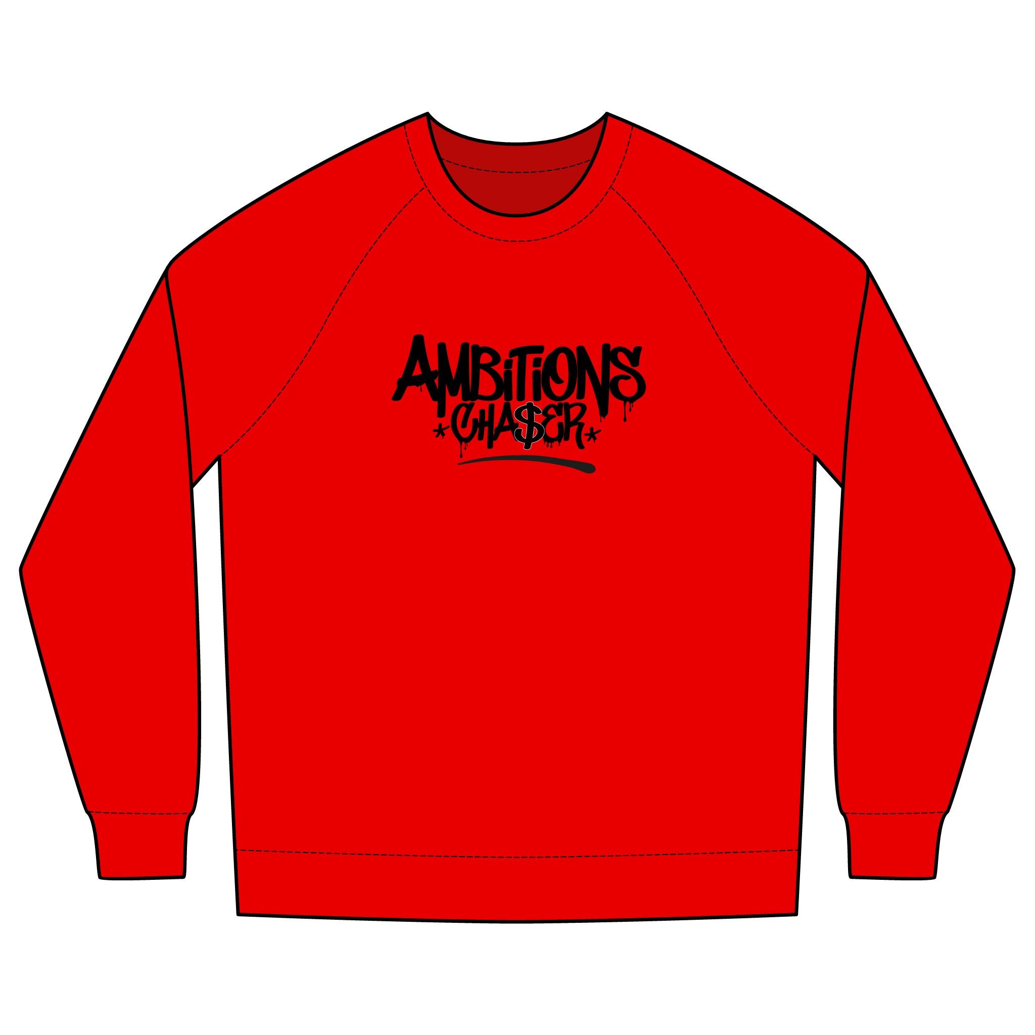 Ambitions CHA$ER Sweatshirt